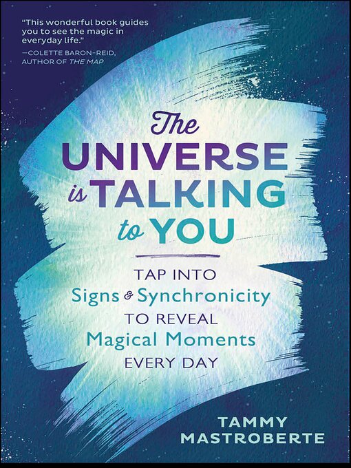 Title details for The Universe is Talking to You by Tammy Mastroberte - Available
